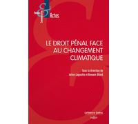 Le droit pénal face au changement climatique - Romain Ollard - Dalloz - broché - Etude