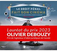 Le droit pénal fait son cinéma Le droit pénal français en 62 films analysés et commenté - Olivier Lasmoles - LexisNexis - broché - Etude