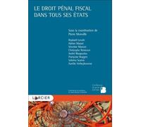 Le Droit Pénal Fiscal Dans Tous Ses États