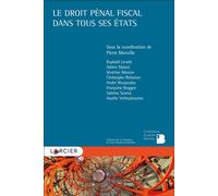 Le droit pénal fiscal dans tous ses états - Raphaël Leruth - Larcier Eds - broché - Etude