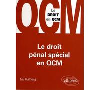 Le Droit pénal spécial en QCM