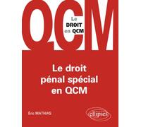 Le Droit pénal spécial en QCM