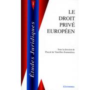 Le Droit Privé Européen - Actes Du Colloque Organisé À Reims Les 30 Janvier Et 1er Février 1997