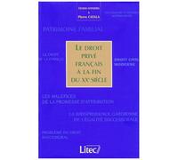 Le Droit Prive Francais A La Fin Du Xxeme Siecle - Etudes Offertes A Pierre Catala