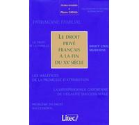 Le Droit Prive Francais A La Fin Du Xxeme Siecle - Etudes Offertes A Pierre Catala