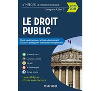 Le Droit public 2020-2021 - Catégories A, B et C - Droit constitutionnel - Droit administratif - F: Droit constitutionnel - Droit administratif - ... - Institutions européennes (2020-2021)