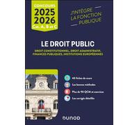 Le Droit public 2025-2026 - Catégories A, B et C Droit constitutionnel - Droit administratif - Finances publiques - Institutions européennes 2025-2026 - Raphaël Piastra - Dunod - broché - Scolaire / U