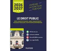 Le Droit public 2026-2027 - Catégories A, B et C Droit constitutionnel - Droit administratif - Finances publiques - Institutions européennes - Raphaël Piastra - Dunod - broché - Scolaire / Universitai