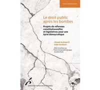 Le droit public après les bombes Ahmad Kodmani (Auteur), Selim Sendiane (Auteur)