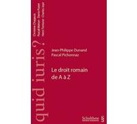 Le droit romain de a a z Jean-Philippe Dunand (Auteur)
