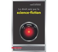 Le droit saisi par la science fiction - Fabrice Defferrard - Mare & Martin - broché - Etude