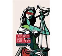 Le droit saisi par l'art Rémy Cabrillac (Directeur éditorial)