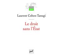 Le droit sans l'État: Sur la démocratie en France et en Amérique. Préface de Stanley Hoffmann. Postface inédite de l'auteur