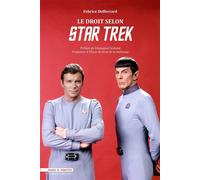 Le droit selon Star Trek - Fabrice Defferrard - Mare & Martin - broché - Etude
