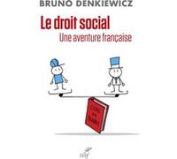 Le Droit Social - Une Aventure Française