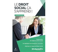 Le droit social ça s'apprend !: Comprendre les règles du droit social