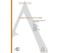 Le droit social face à la crise Sous la direction de daniel plas et steve gilson - plas d. Gilson s. - Anthemis - broché - Manuel