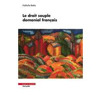 Le droit souple domanial français - Nathalie Bettio - Mare & Martin - broché - Etude