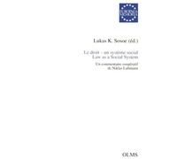 Le Droit - Un Système Social - Un Commentaire Coopératif De Niklas Luhmann