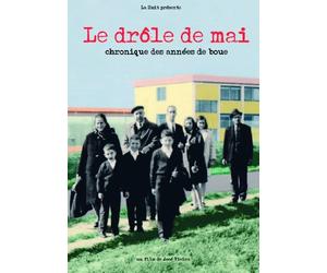 Le drôle de mai. Chronique des années de boue Un film de José Vieira