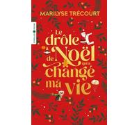 Le drôle de Noël qui a changé ma vie