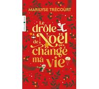 Le drôle de Noël qui a changé ma vie