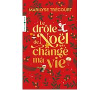 Le drôle de Noël qui a changé ma vie - Marilyse Trécourt - Eyrolles - Poche - Roman