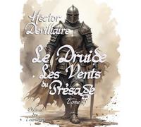 Le Druide, tome I, les Vents du Présage