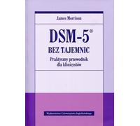 Le DSM-5 sans secret Un guide pratique pour les cliniciens