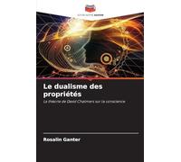 Le dualisme des propriétés
