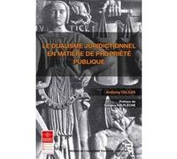 Le dualisme juridictionnel en matière de propriété publique Anthony Falgas (Auteur)