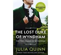 Le duc perdu de Wyndham : par l'auteur à succès de Bridgerton (Les deux ducs de Wyndham)