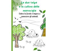 Le due talpe e la collina delle meraviglie