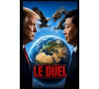 LE DUEL: Deux hommes. Deux empires. Un seul monde.