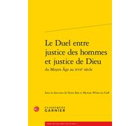 Le Duel entre justice des hommes et justice de Dieu