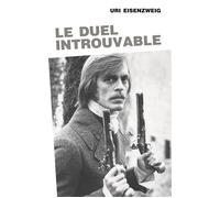 Le duel introuvable - Uri Eisenzweig - Presses Universitaires Vincennes - broché - Essai