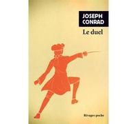 Le duel Joseph Conrad (Auteur), Michel Desforges (Traduction)