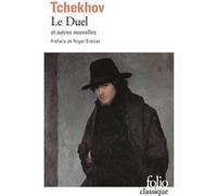 Le Duel / Lueurs /Une Banale histoire /Ma vie /La Fiancée Anton Pavlovitch Tchekhov (Auteur), Roger Grenier (Préface), Edouard Parayre (Traduction)