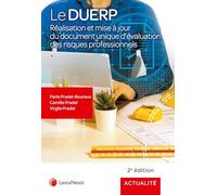 Le DUERP: Réalisation et mise à jour du document unique d'évaluation des risques professionnels