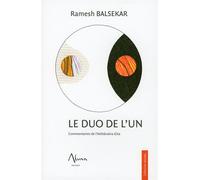 Ramesh Sadashiv Balsekar – Le Duo de l'un : Commentaires de l'Ashtâvakra Gîta – Broché