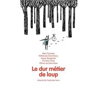 Le dur métier de loup