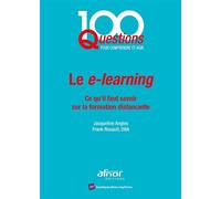 Le e-learning Ce qu'il faut savoir sur la formation distancielle - DBA - Afnor - broché - Etude