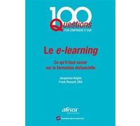 Le E-Learning - Ce Qu'il Faut Savoir Sur La Formation Distancielle