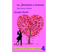 Le emozioni e l'amore: una storia infinita