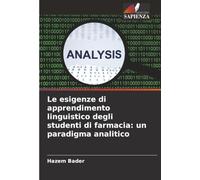Le esigenze di apprendimento linguistico degli studenti di farmacia: un paradigma analitico