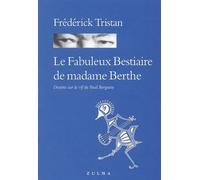 Le fabuleux bestiaire de madame Berthe