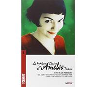 Le Fabuleux Destin d'Amelie Poulain (scénario du film)