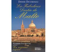 Le fabuleux destin de Malte