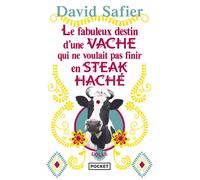 Le Fabuleux Destin D'une Vache Qui Ne Voulait Pas Finir En Steak Haché