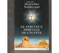 Le fabuleux héritage de l'Egypte
